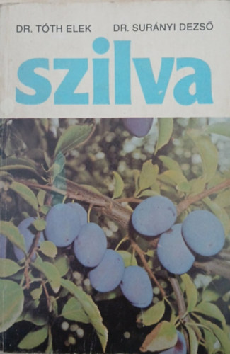 Dr. T�th Elek Dr. Sur�nyi Dezs� Gergely Istv�n Pek� J�zsef Bogn�r S�ndor Kov�cs Gabriella K�llay Tam�sn� - Szilva