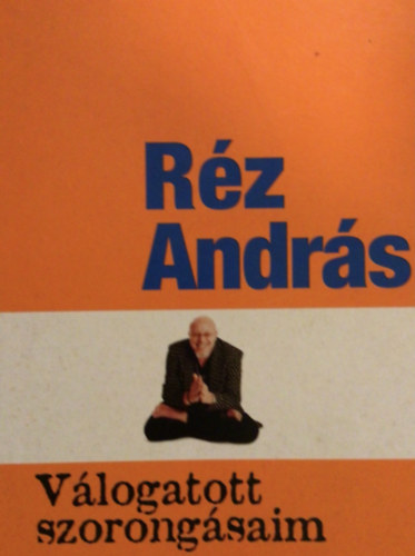 Vlogatott szorongsaim