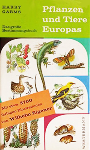 Planzen und Tiere Eurpoa - Das grosse Bestimmungsbuch