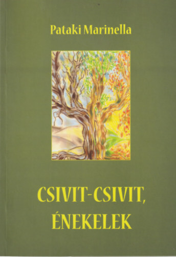 Pataki Marinella - Csivit-csivit, nekelek