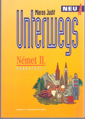 Unterwegs Neu A Nmet II. Munkafzet