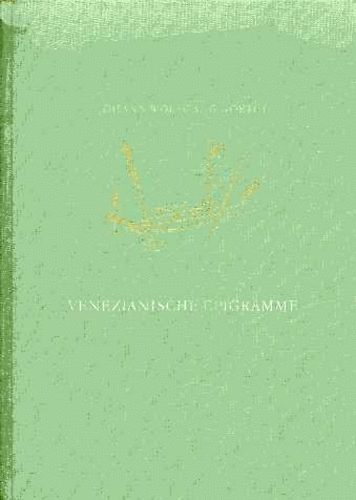 Johann Wolfgang von Goethe - Epigramme. Venedig 1790