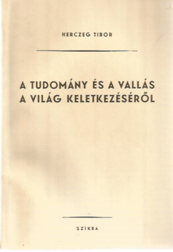 A tudomny s a valls a vilg keletkezsrl