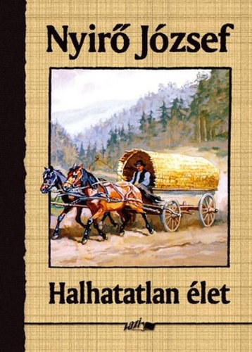 Nyir Jzsef - Halhatatlan let