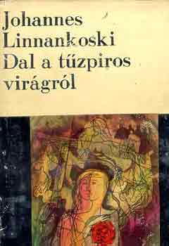 Johannes Linnankoski - Dal a tzpiros virgrl
