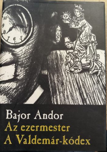 Bajor Andor - Az ezermester - A Valdemr-kdex