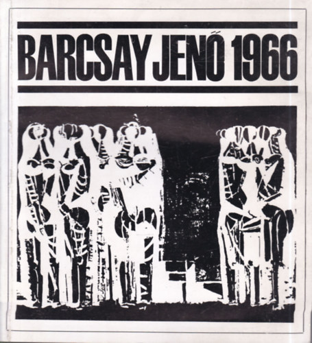 Barcsay Jen 1966. (dediklt)- Barcsay Jen festmvsz gyjtemnyes killtsa