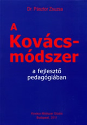 A Kov�cs-m�dszer a fejleszt� pedag�gi�ban