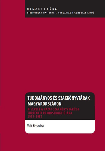 Voit Krisztina - Tudomnyos s szakknyvtrak Magyarorszgon