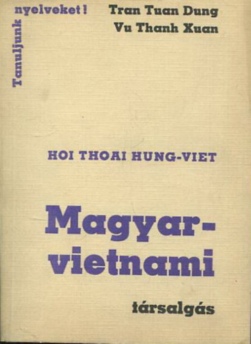 Magyar-vietnami trsalgs - Hoi Thoai Hung-Viet