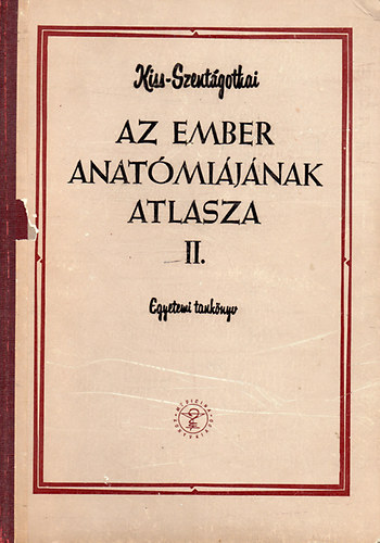Az ember anatmijnak atlasza II. - Zsigertan, belselvlaszts mirigyek, szv