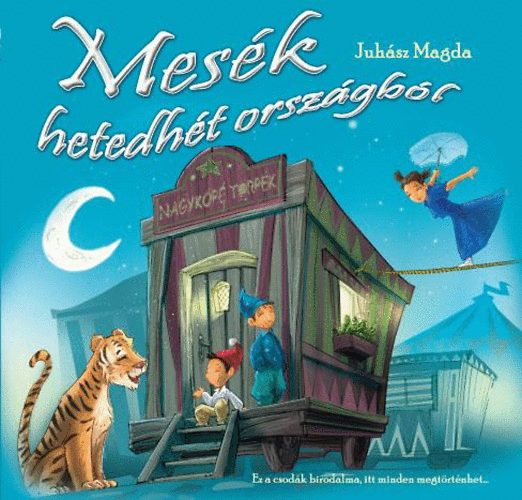 Juhsz Magda - Mesk hetedht orszgbl