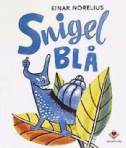 Snigel bla (Kk csiga)(Eb bok fr alla)
