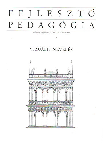 Fejleszt pedaggia - vizulis nevels (1994/2-3.)