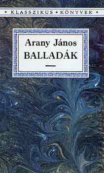 Arany János - Balladák