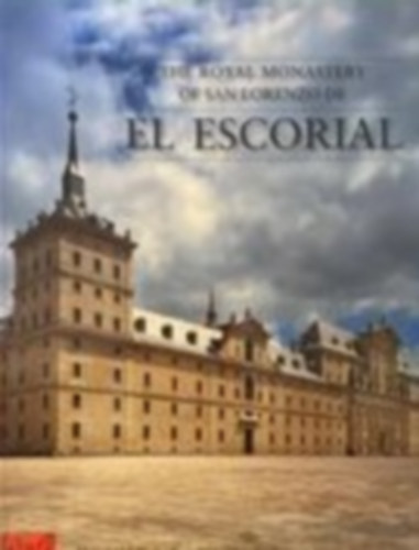 Jose Manuel Tornero Juan Losada - El Escorial - Royal Monastery of San Lorenzo