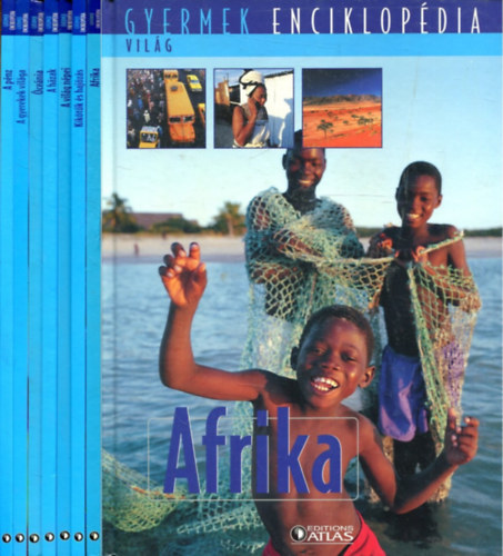 7 db Gyermek enciklopdia (Vilg): A pnz + A gyerekek vilga + cenia + A hzak + A vilg npei + Kiktk s hajzs + Afrika