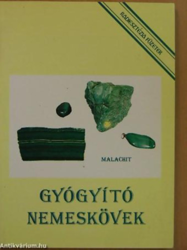 Gygyt nemeskvek - Radiesztzia fzetek