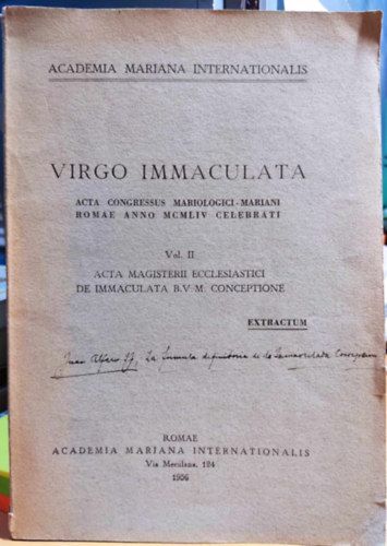 Virgo Immaculata - acta congressus mariologici - mariani romae anno MCMLIV celebrati Vol II.