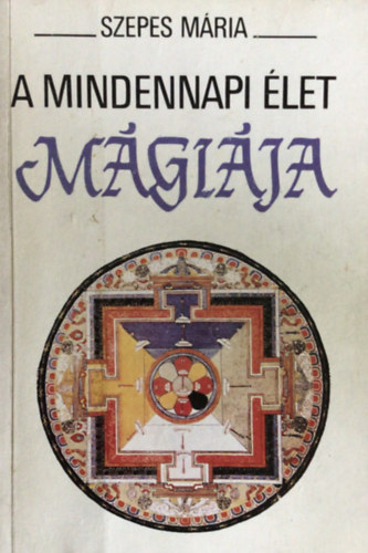 A mindennapi let mgija