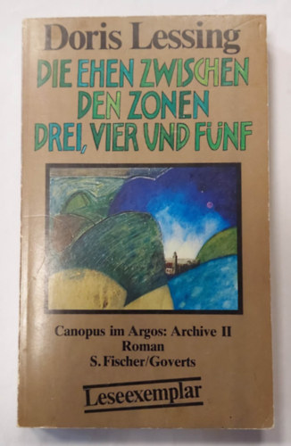 Die Ehen zwischen den Zonen Drei, Vier und Fnf: Canopus im Argos: Archive 2 Roman (Hzassgok a harmadik, negyedik s az tdik znk kztt, nmet nyelven)
