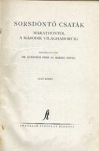 Sorsd�nt� csat�k I.