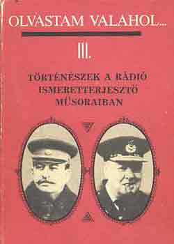 Olvastam valahol III. (t�rt�n�szek a r�di� ismeretterjeszt�...)