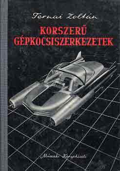 Korszer� g�pkocsiszerkezetek