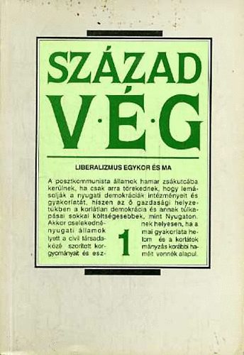 Gyurgyk Jnos - Szzadvg 1991/1. Liberalizmus egykor s ma