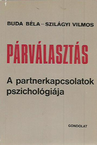 Prvlaszts: A partnerkapcsolatok pszicholgija