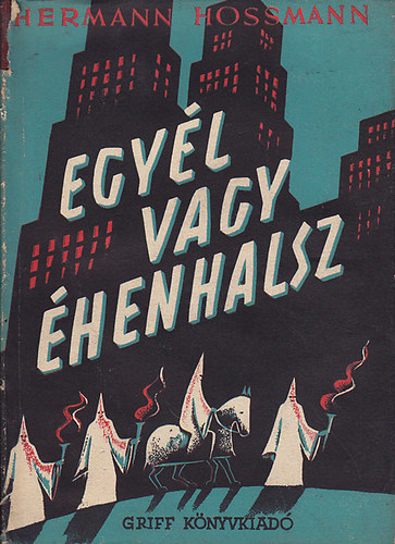 Hossmann Hermann - Egyl vagy henhalsz