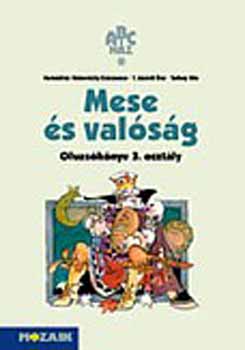 ABC-h�z Mese �s val�s�g olvas�k�nyv 3.o. /k�tve/