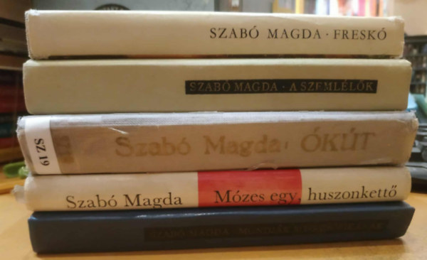 5 db Szab� Magda: A szeml�l�k + Fresk� + Mondj�k meg Zs�fik�nak + M�zes egy, huszonkett� + �k�t