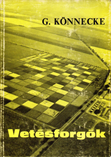 Gustav Könnecke - Vetésforgók