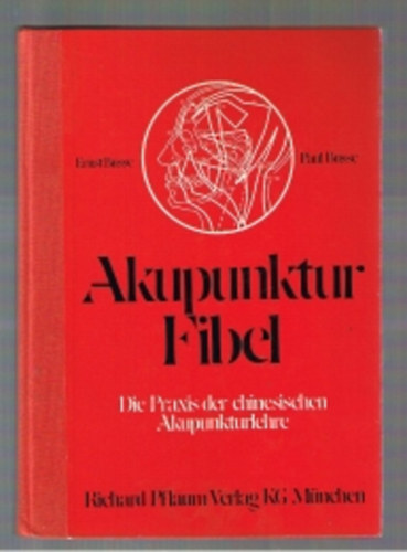 Ernst und Paul Busse - Akupunktur-fibel