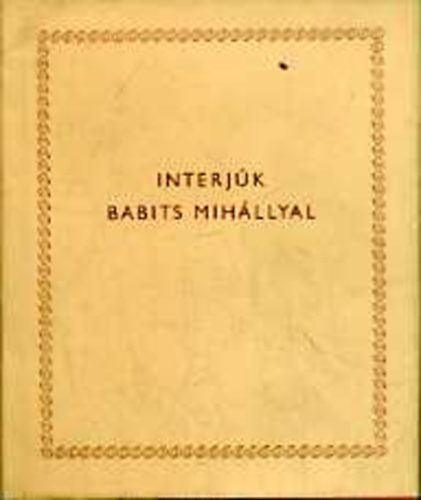 Gál-Téglás - Interjúk Babits Mihállyal