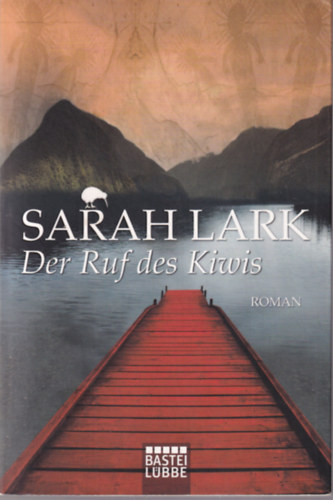 Sarah Lark - Der Ruf des Kiwis