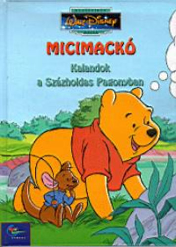 Micimack - Kalandok a Szzholdas pagonyban