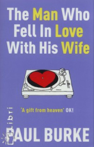 The Man Who Fell In Love With His Wife