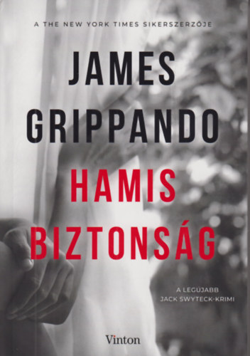 James Grippando - Hamis biztonsg