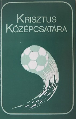 Luktsi Vilma  (szerk.) - Krisztus kzpcsatra-Sportolbl misszionrius
