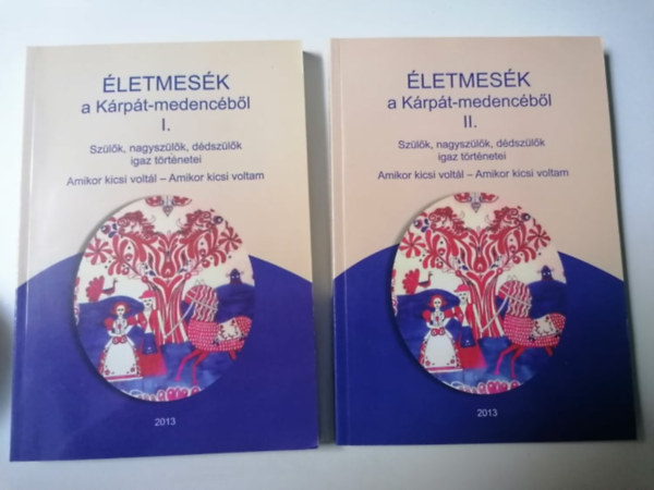 letmesk a Krpt-medencbl II-I. : Szlk, nagyszlk, ddszlk igaz trtnrtei : Amikor kicsi voltl - Amikor kicsi voltam