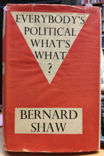 Bernard Shaw - Everybody's political what's what?