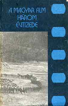 A magyar film h�rom �vtizede