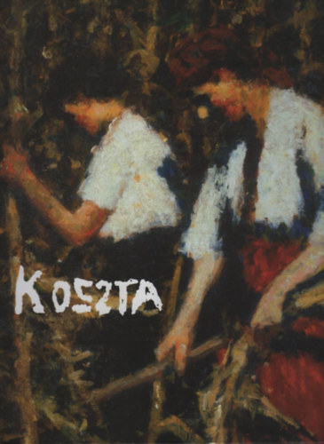 Koszta Jzsef lete s mvszete a dokumentumok tkrben (1861-1949)