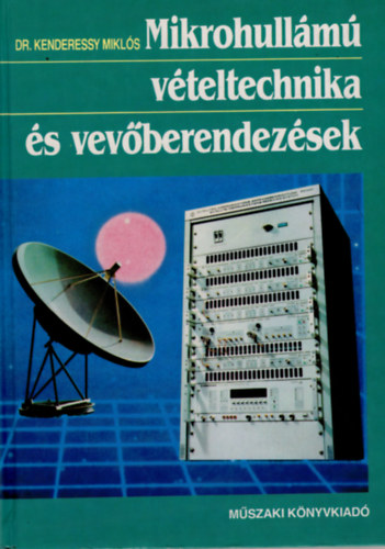 Mikrohull�m� v�teltechnika �s vev�berendez�sek