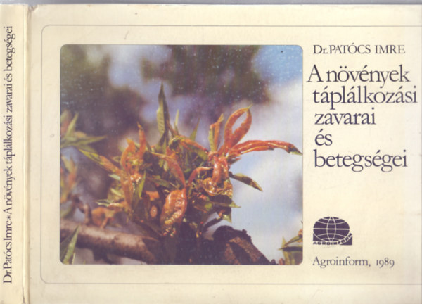 A n�v�nyek t�pl�lkoz�si zavarai �s betegs�gei (Sz�nes fot�kkal)