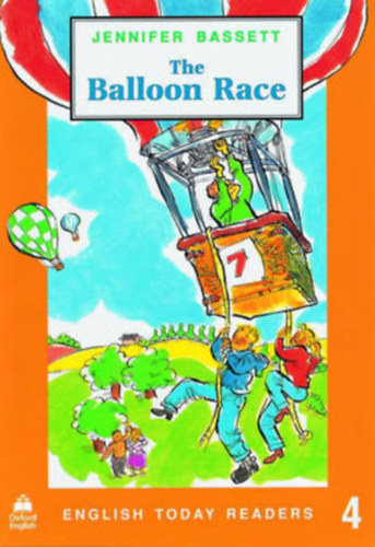 English Today Readers: Level 4. - The Balloon Race