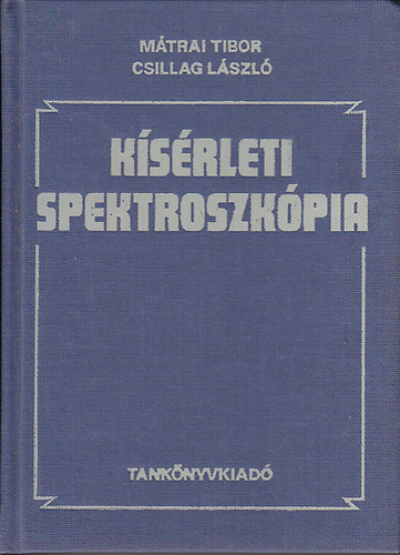 Mtrai Tibor; Csillag Lszl - Ksrleti spektroszkpia