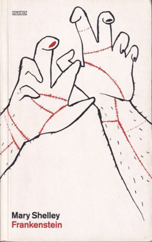 Mary Shelley - Frankenstein